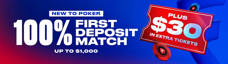 100% first deposit match up to $1,000 plus $30 in extra tickets β PokerStars on FanDuel welcome offer